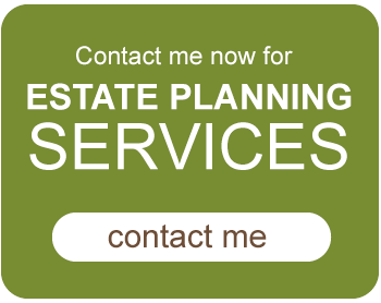 Contact me for Estate Planning Services